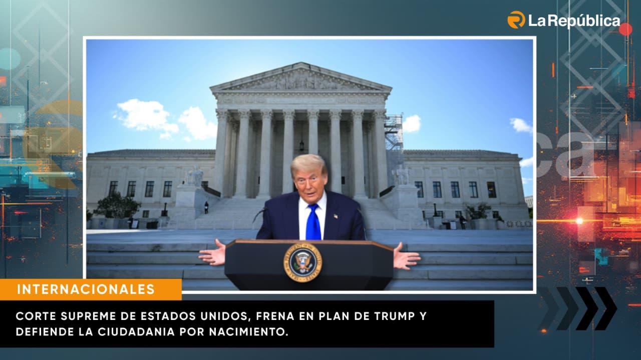 Un fallo histórico la Corte Suprema de EEUU mantiene ciudadanía por nacimiento y de este modo se mantiene en contra de las restricciones a e - Cover Image